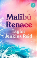 Malibu renace – Taylor Jenkins Reid